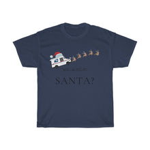 Load image into Gallery viewer, Who's The Real Santa Mail Carrier Tee
