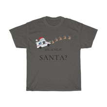 Load image into Gallery viewer, Who&#39;s The Real Santa Mail Carrier Tee
